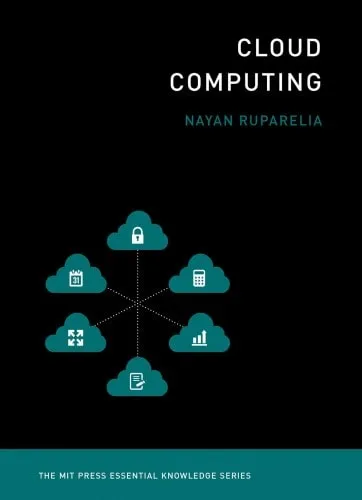 Cloud Computing (serie The MIT Press Essential Knowledge) por Nayan B. Ruparelia, Walter Dixon